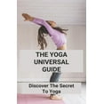 thumbnail image 1 of The Yoga Universal Guide (Paperback), 1 of 1