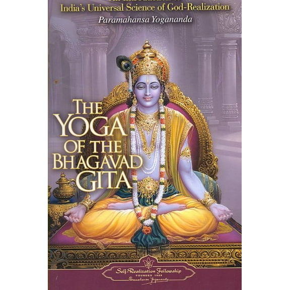 The Yoga of the Bhagavad Gita (Paperback)