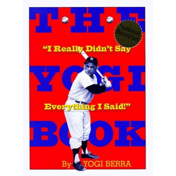 Pre-Owned The Yogi Book: I Really Didn't Say Everything I Said! (Hardcover) 0761115684 9780761115687