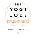 thumbnail image 1 of Pre-Owned The Yogi Code: Seven Universal Laws of Infinite Success Paperback Yogi Cameron, 1 of 1