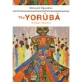 thumbnail image 1 of The Yoruba: A New History, (Paperback), 1 of 1