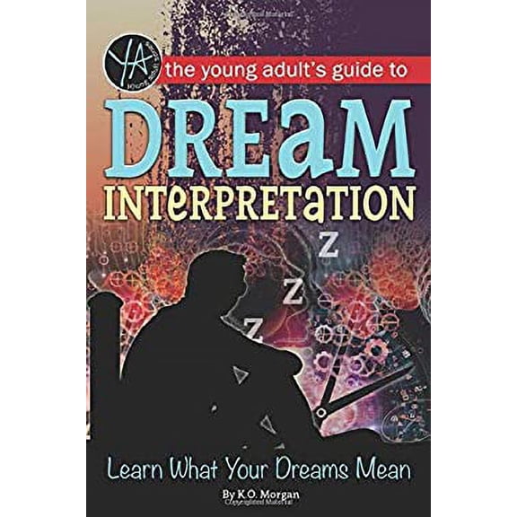 Pre-Owned The Young Adult's Guide to Dream Interpretation Learn What Your Dreams Mean Paperback