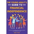 thumbnail image 1 of The Young Adult's Guide to Financial Independence, (Hardcover), 1 of 1