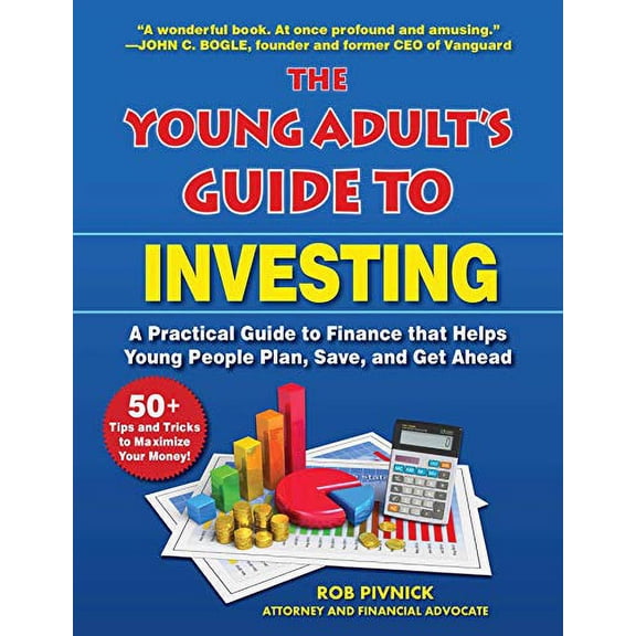 Pre-Owned The Young Adult's Guide to Investing: A Practical Guide to Finance That Helps Young People Plan, Save, and Get Ahead (Paperback) 1631585371 9781631585371