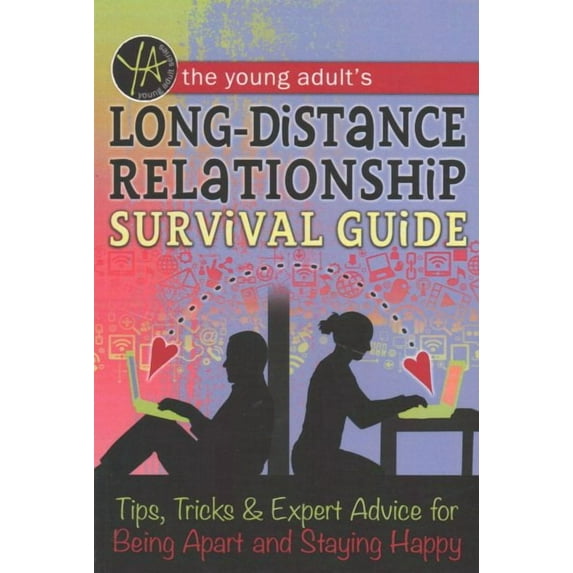The Young Adult's Long-Distance Relationship Survival Guide: Tips, Tricks & Expert Advice for Being (Paperback) by Atlantic Publishing Group Inc