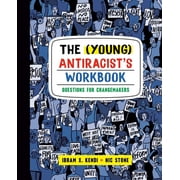 The Young Antiracists Workbook Questions for Changemakers, Paperback