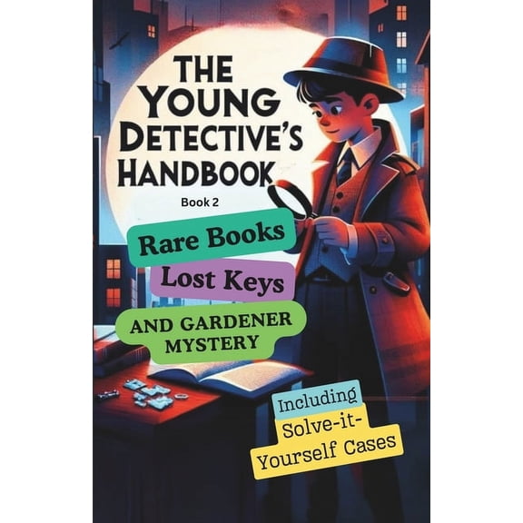 The Young Detective's Handbook: The Young Detective's Handbook - Book 2 (Paperback)