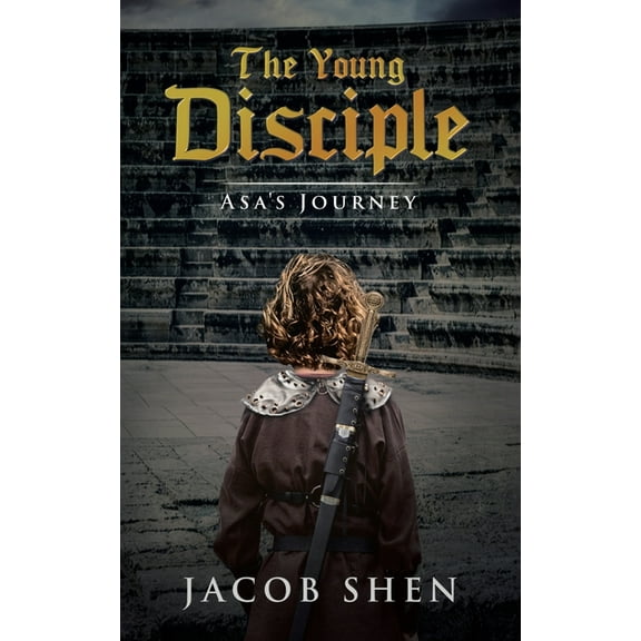 The Young Disciple: Asa's Journey, (Paperback)