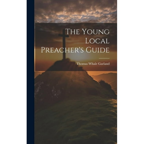 The Young Local Preacher's Guide (Hardcover)