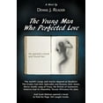 thumbnail image 1 of The Young Man Who Perfected Love, (Paperback), 1 of 1