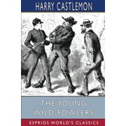 The Young Wild-Fowlers Esprios Classics, Paperback