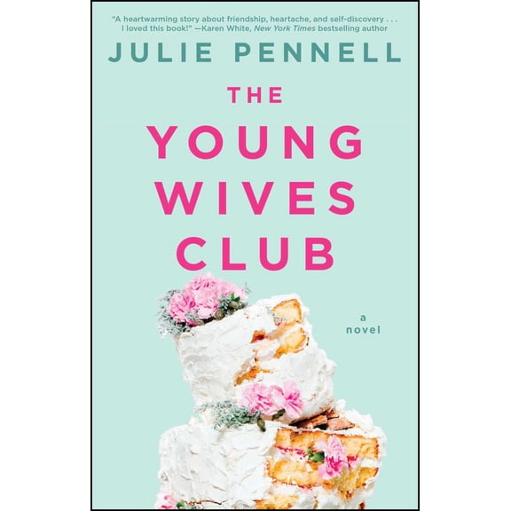 Young Wives Club: A Novel