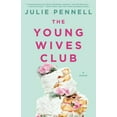 thumbnail image 1 of Pre-Owned The Young Wives Club (Paperback) 1501136461 9781501136467, 1 of 1