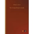 thumbnail image 1 of The Young Woman´s Guide (Paperback), 1 of 1