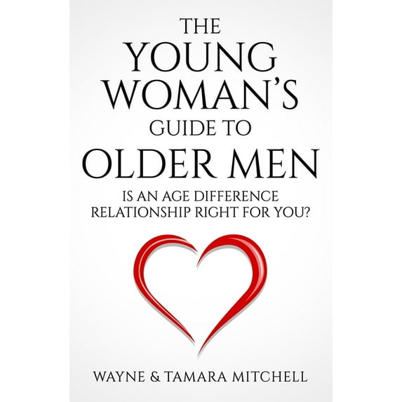 The Young Woman's Guide to Older Men, (Paperback)