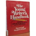thumbnail image 1 of Pre-Owned The Young Writer's Handbook: A Practical Guide for the Beginner Who is Serious about Writing (Hardcover) 0684180901 9780684180908, 1 of 1