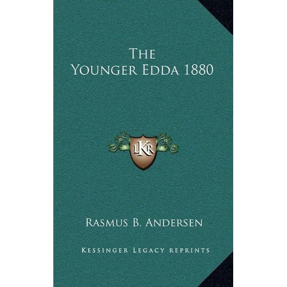 The Younger Edda 1880 Hardcover 1163217522 9781163217528 Andersen, Rasmus B.