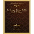 thumbnail image 1 of The Younger Talmud On The Book Of Esther (Paperback), 1 of 1