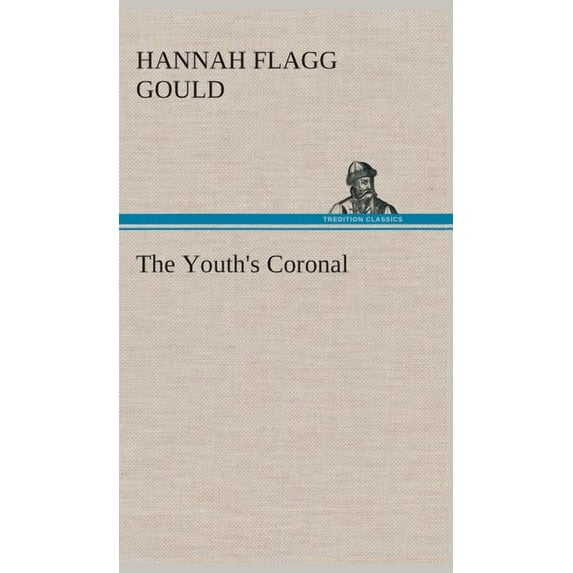 The Youth's Coronal (Hardcover)