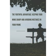 The Youthful Advantage Paperback