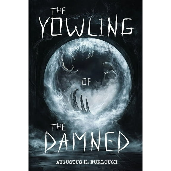 The Yowling of the Damned, (Paperback)