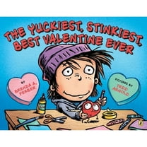 Pre-Owned The Yuckiest, Stinkiest, Best Valentine Ever (Paperback) 0147517095 9780147517098