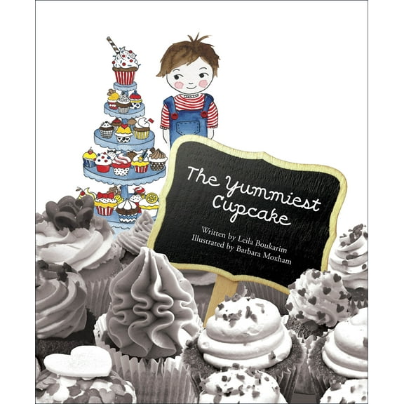 The Yummiest Cupcake (Hardcover)