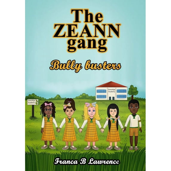 The ZEANN gang, Bully busters, (Paperback)