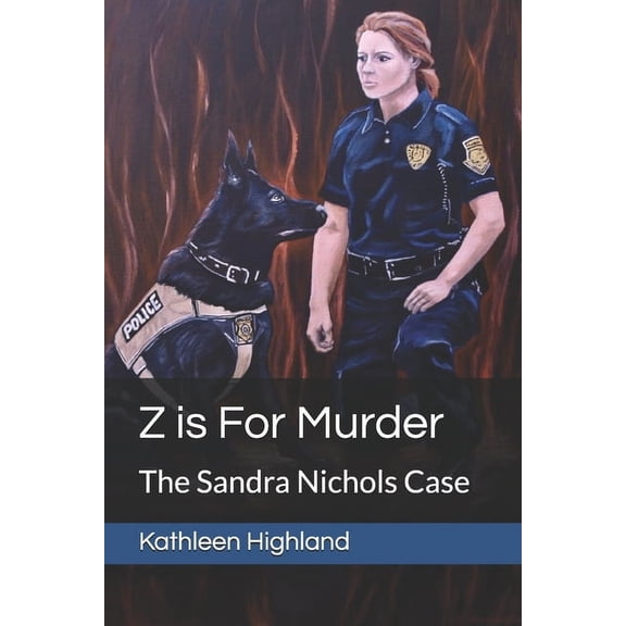The Zaborinski Crime Z is For Murder: The Sandra Nichols Case, Book 2, (Paperback)