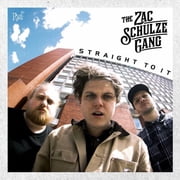 The Zac Schulze Gang - Straight to It - Music & Performance - Vinyl