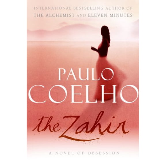 Pre-Owned The Zahir: A Novel of Obsession (Hardcover) by Paulo Coelho