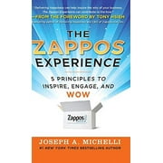 The Zappos Experience: 5 Principles to Inspire, Engage, and Wow (Hardcover)