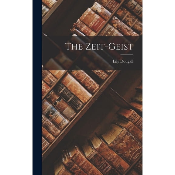 The Zeit-Geist (Hardcover)