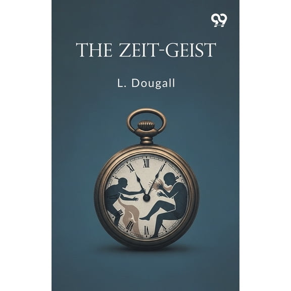 The Zeit-Geist, (Paperback)