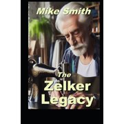 The Zelker Legacy, Paperback