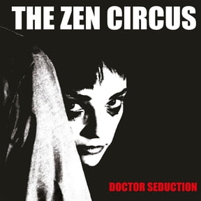 The Zen Circus Doctor Seduction Clear Ltd Analog (Vinyl Record)