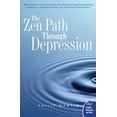 thumbnail image 1 of The Zen Path Through Depression, (Paperback), 1 of 1