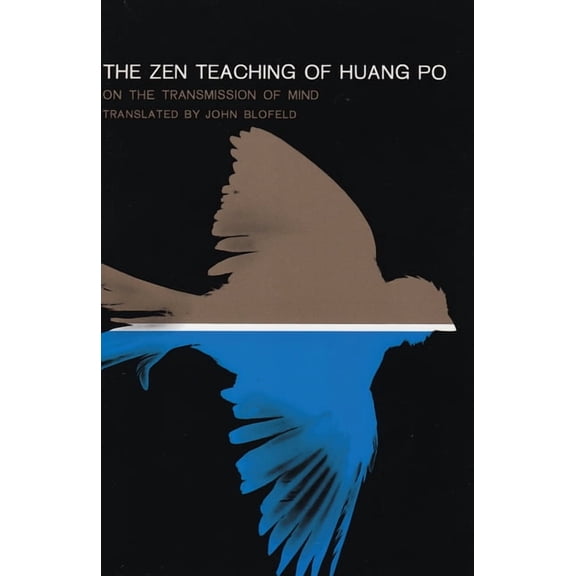 The Zen Teaching of Huang-Po: On the Transmission of Mind, (Paperback)