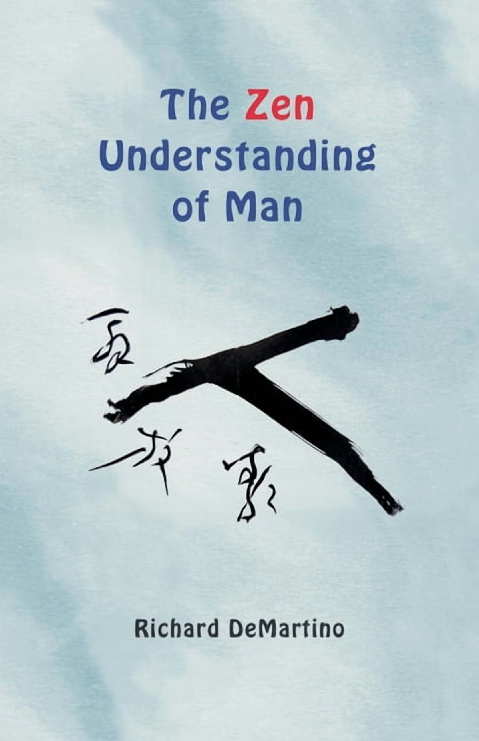 The Zen Understanding of Man, (Paperback) - Walmart.com