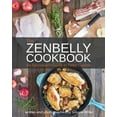 thumbnail image 1 of The Zenbelly Cookbook: An Epicurean's Guide to Paleo Cuisine, (Paperback), 1 of 1