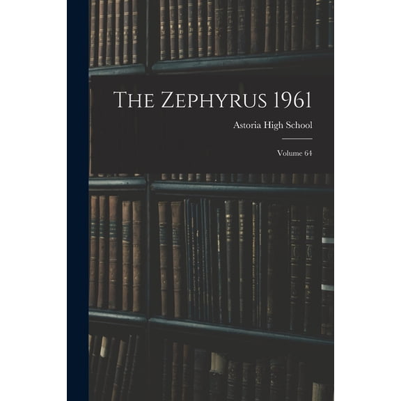 The Zephyrus 1961; Volume 64, (Paperback)