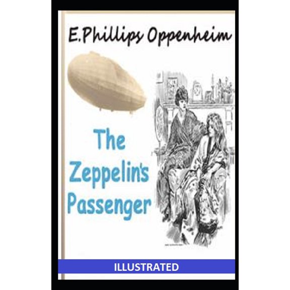 The Zeppelin's Passenger Illustrated (Paperback)