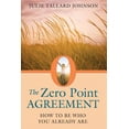 thumbnail image 1 of Pre-Owned The Zero Point Agreement: How to Be Who You Already Are (Paperback) 1620551772 9781620551776, 1 of 1
