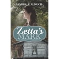 thumbnail image 1 of The Zetta Zetta's Mark: An Appalchian Widow's Victorious Journey, Book 3, (Paperback), 1 of 1