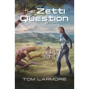 The Zetti Question And Other Stories, Paperback