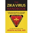 thumbnail image 1 of The Zika Virus Handbook: A Doctor Explains All You Need to Know about the Pandemic, 1 of 1
