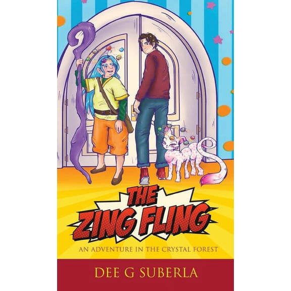 The Zing Fling: An Adventure in the Crystal Forest, (Hardcover)