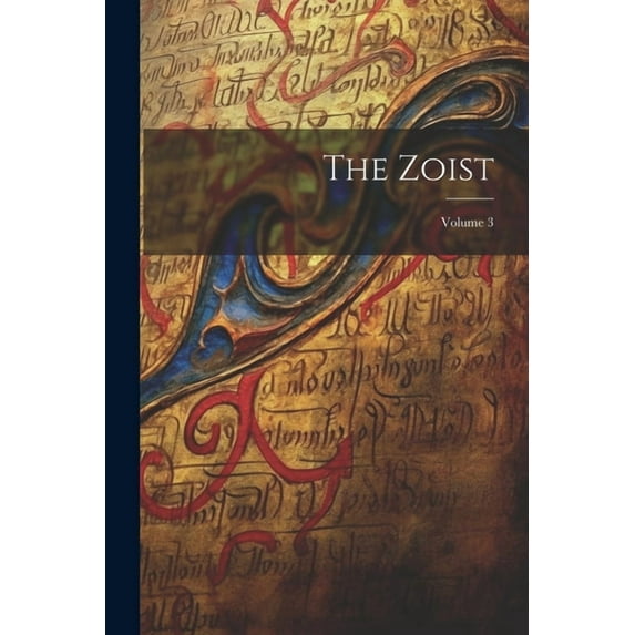 The Zoist; Volume 3, (Paperback)