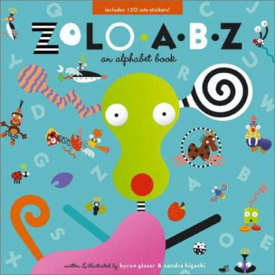 Pre-Owned The Zolo A-B-Z: An Alphabet Book [With 150 Stickers ...