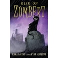 thumbnail image 1 of The Zombert Chronicles Rise of Zombert, (Hardcover), 1 of 1